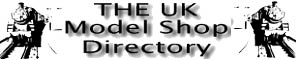 The UK Model Shop Directory